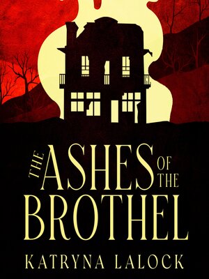 cover image of The Ashes of the Brothel